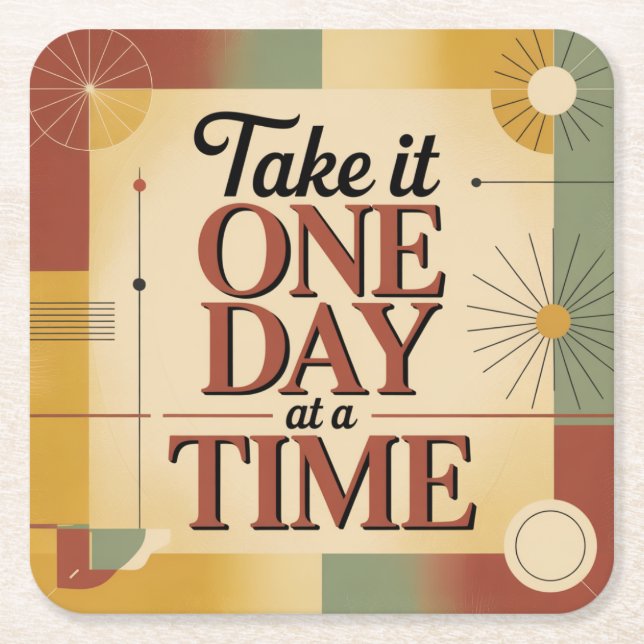 Take It One Day At A Time Square Paper Coaster (Front)
