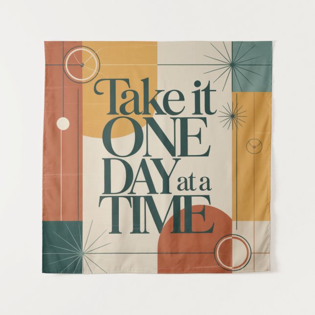 Take It One Day At A Time Tapestry (Front)