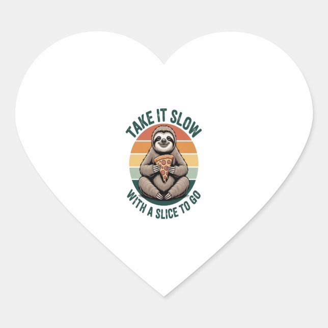 Take It Slow with a Slice to Go Heart Sticker (Front)