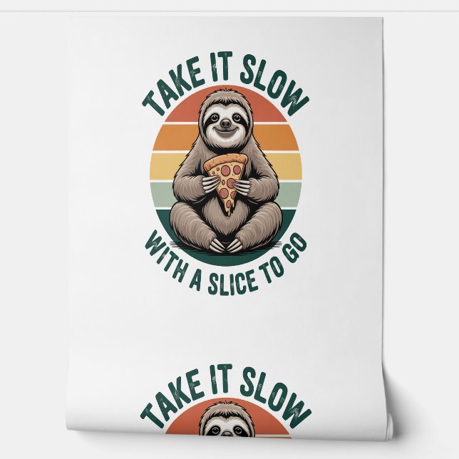 Take It Slow with a Slice to Go Wallpaper (Unrolling)