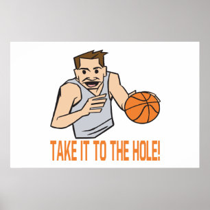Take It To The Hole Poster
