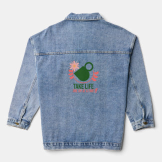 Take life, one sip at a time - Denim Jacket