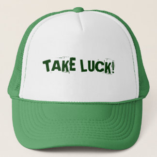 TAKE LUCK! TRUCKER HAT