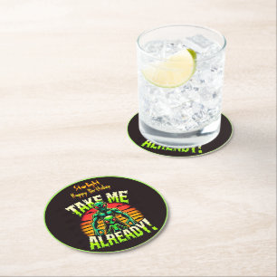Take Me Already! Explore the Alien Universe Now! Round Paper Coaster