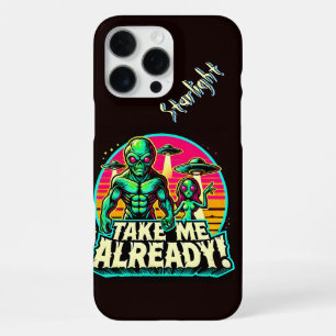 Take Me Already! UFO Adventures iPhone 16 Pro Max Case
