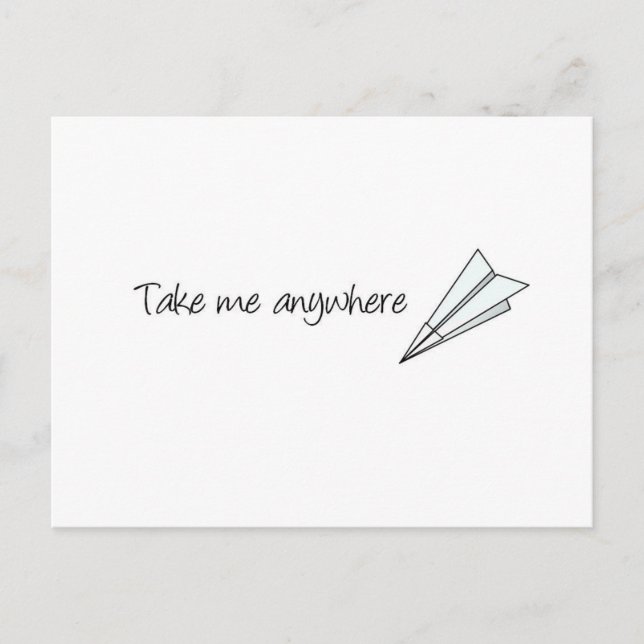 Take me anywhere postcard (Front)
