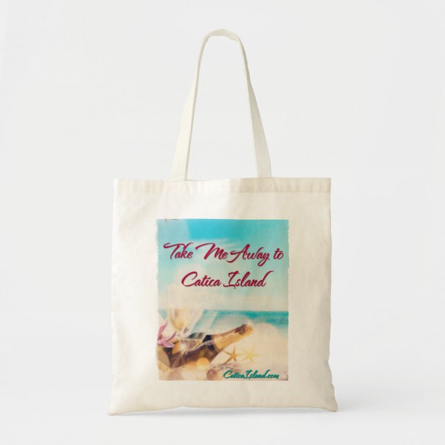 Take Me Away to Catica Island Tote Bag (Front)