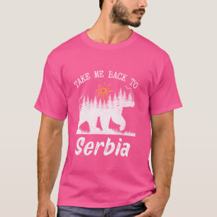 Take Me Back To Serbia Vintage Serbia Vacation T-Shirt