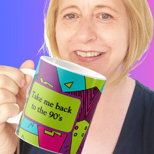Take me back to the 90's - nineties babe coffee mug