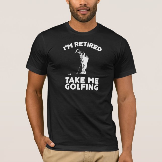 Take Me Golfing T-Shirt (Front)