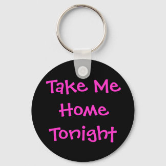 Take Me Home Tonight Key Ring