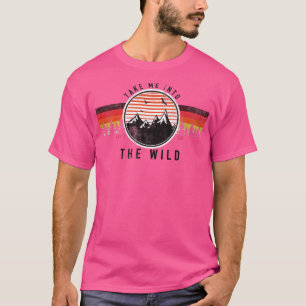 Take Me Into The Wild Trails Running Marathon T-Shirt