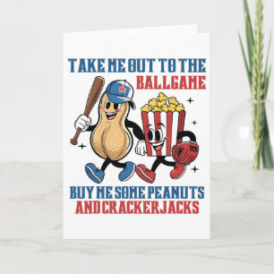 Take Me Out To Llgame Buy Me Some Peanuts Crackerj Card