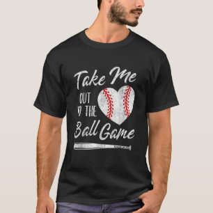 Take Me Out To The Ball Game Baseball Heart Cute M T-Shirt