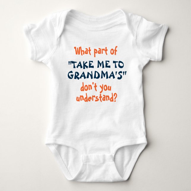 Take Me to Grandma's infant or toddler shirt! Baby Bodysuit (Front)