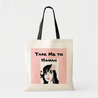 Take Me to Hawaii Tote Bag