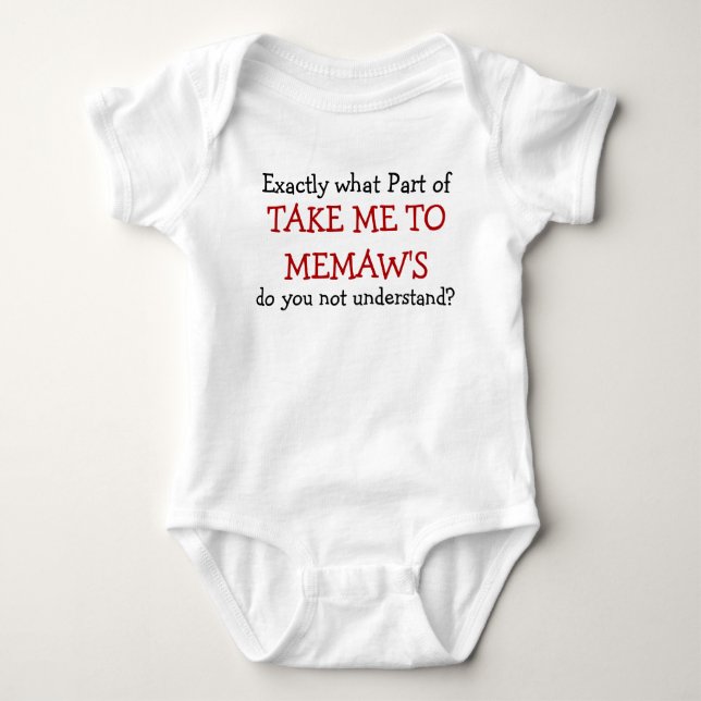 Take Me To Memaw's Baby Infant Bodysuit (Front)