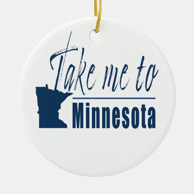 Take Me to Minnesota Ceramic Tree Decoration (Front)