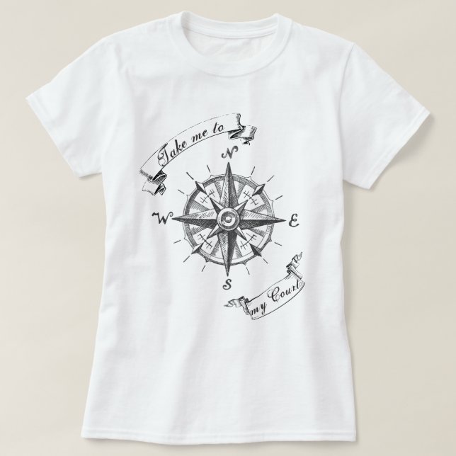 Take me to my court ACOTAR T-Shirt (Design Front)