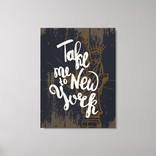 Take Me to New York Canvas Print (Front)