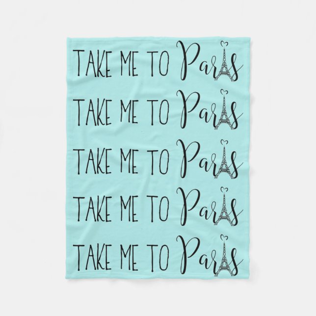 "Take Me To Paris" Fleece Blanket (Front)