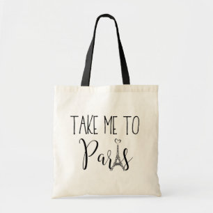 "Take Me To Paris" Tote Bag