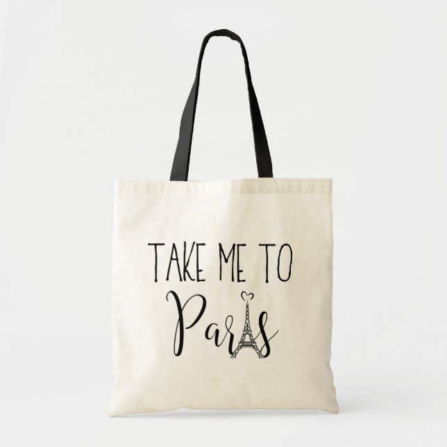 "Take Me To Paris" Tote Bag (Front)
