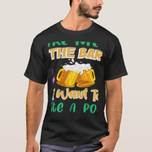 Take Me To The Bar I Want To Write A Poem Poet Poe T-Shirt