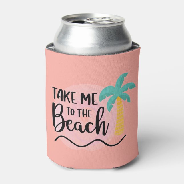 Take me to the beach Can Cooler (Can Front)