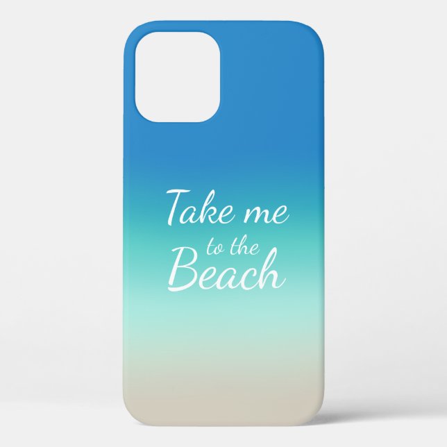 "Take Me To The Beach" Modern Blue Ombre  Case-Mate iPhone Case (Back)