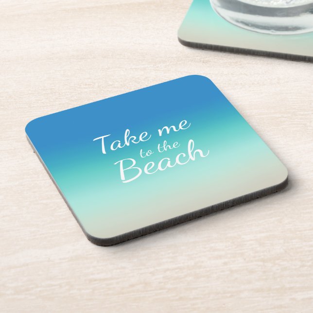 "Take Me To The Beach" Modern Blue Ombre  Coaster (Left Side)