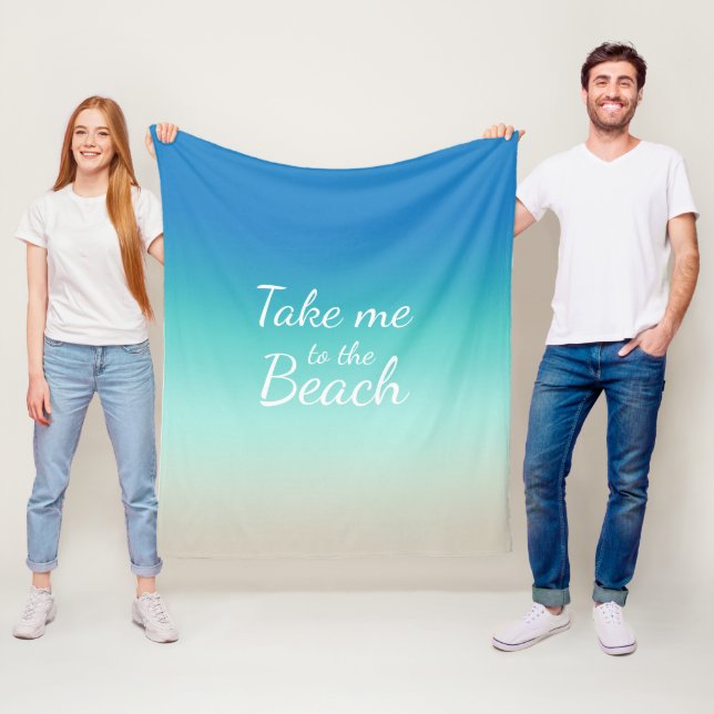 "Take Me To The Beach" Modern Blue Ombre  Fleece Blanket (In Situ)