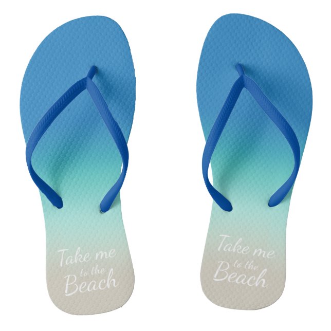 "Take Me To The Beach" Modern Blue Ombre  Jandals (Footbed)