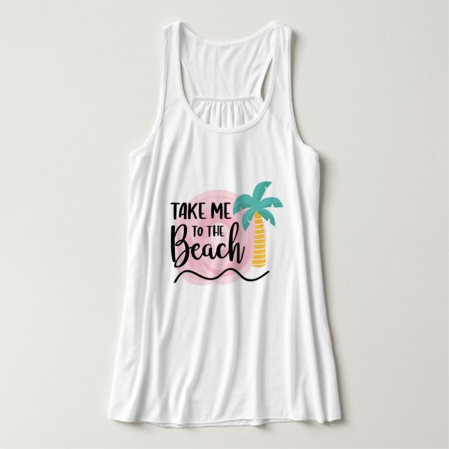Take me to the beach Tank Top (Design Front)