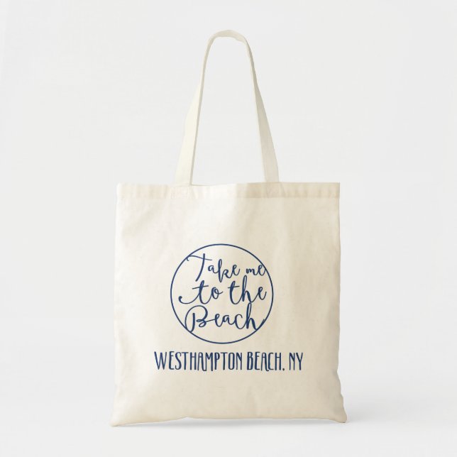 Take Me to the beach Westhampton, New York NY Tote Bag (Front)