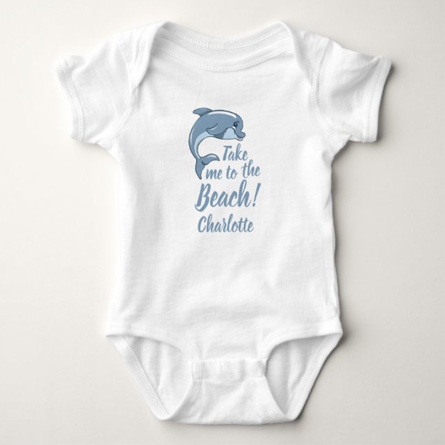 Take me to the Beach with baby Dolphin Personalize Baby Bodysuit (Front)