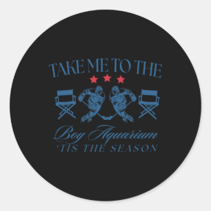 Take Me To The Boy Aquarium Funny Hockey Lover  Classic Round Sticker