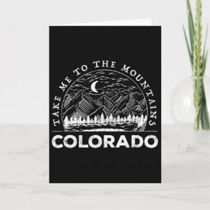 Take Me To The Mountains Colorado Souvenir Hiking  Card
