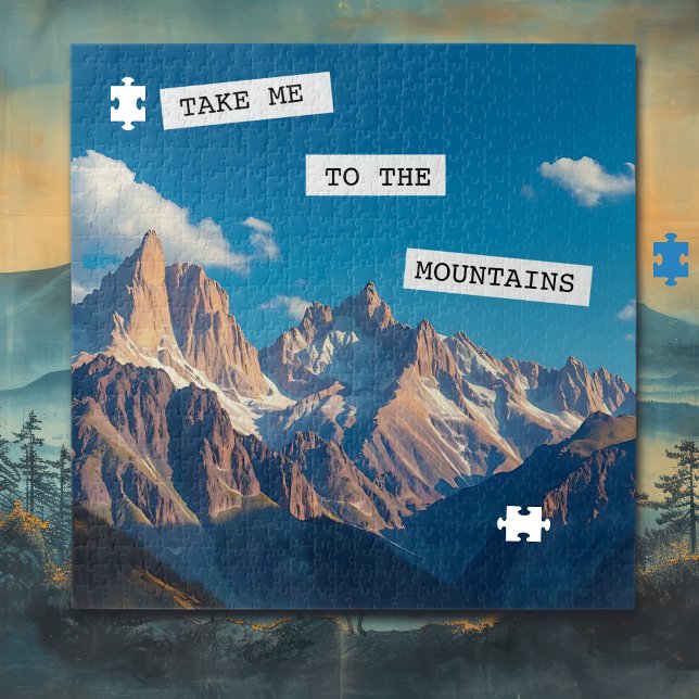 Take Me To the Mountains  Jigsaw Puzzle (Creator Uploaded)