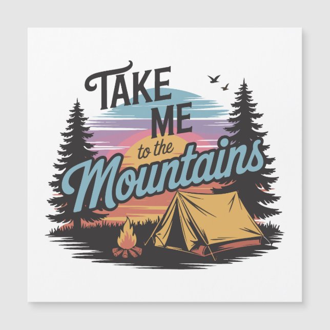 Take Me To The Mountains - Nature Camping (Front)