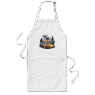 Take Me To The Mountains - Nature Camping Long Apron
