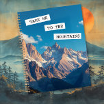 Take Me To the Mountains  Planner<br><div class="desc">Pretty view of a mountain range with gorgeous blue skies with inspirational quote.</div>