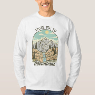 Take Me to the Mountains T-Shirt