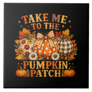 Take Me to The Pumpkin Patch Autumn Tile