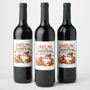 Take Me to The Pumpkin Patch Cute Ghost Halloween Wine Label