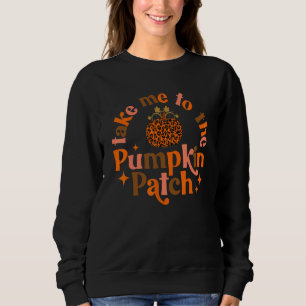 Take Me To The Pumpkin Patch Pumpkin Leopard Sweatshirt