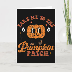 Take Me To The Pumpkin Patch Toddler Fall Pumpkin  Card