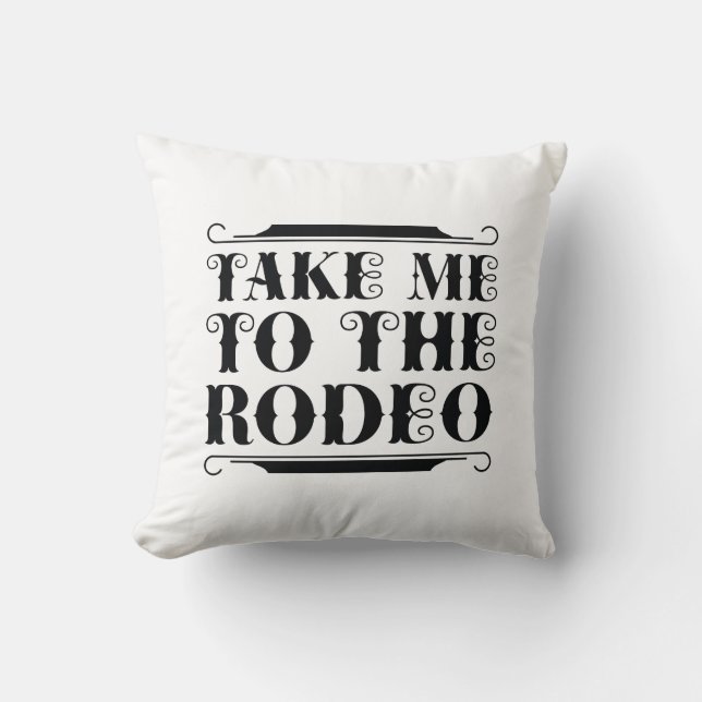 Take Me To The Rodeo Cushion (Front)