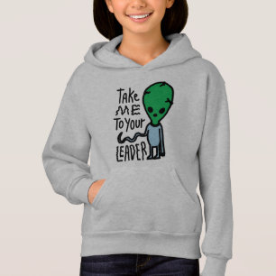 Take me to your Leader Cute Alien sarcasm quote