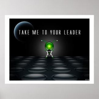 Take Me To Your Leader Poster